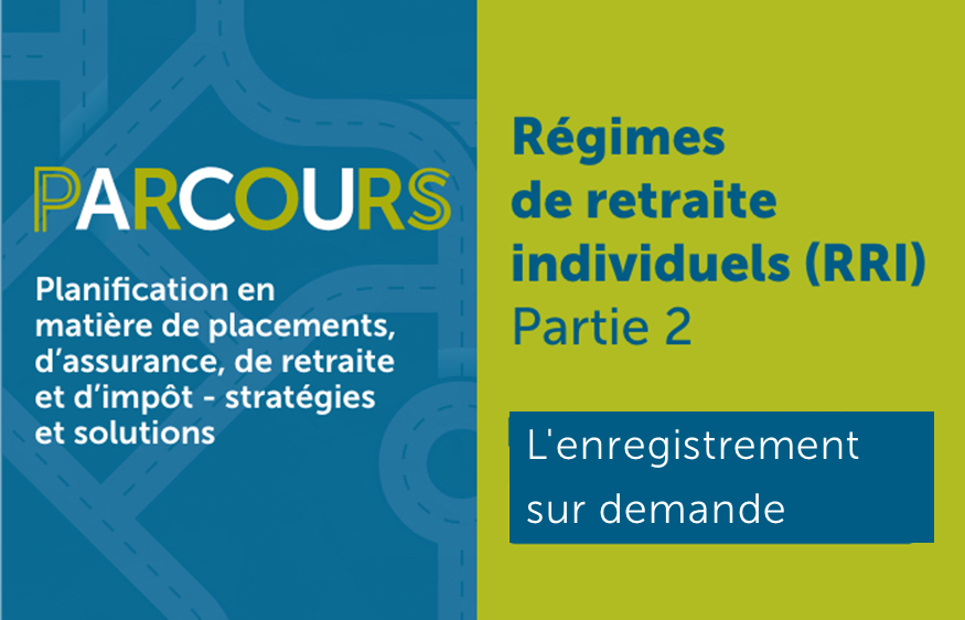 webinaire PARCOURS « Régimes de retraite individuels - Partie 2 »