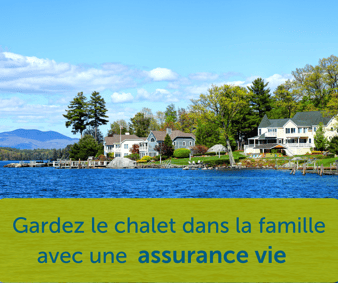 Keep the Cottage in the Family with Life insuarance (2)