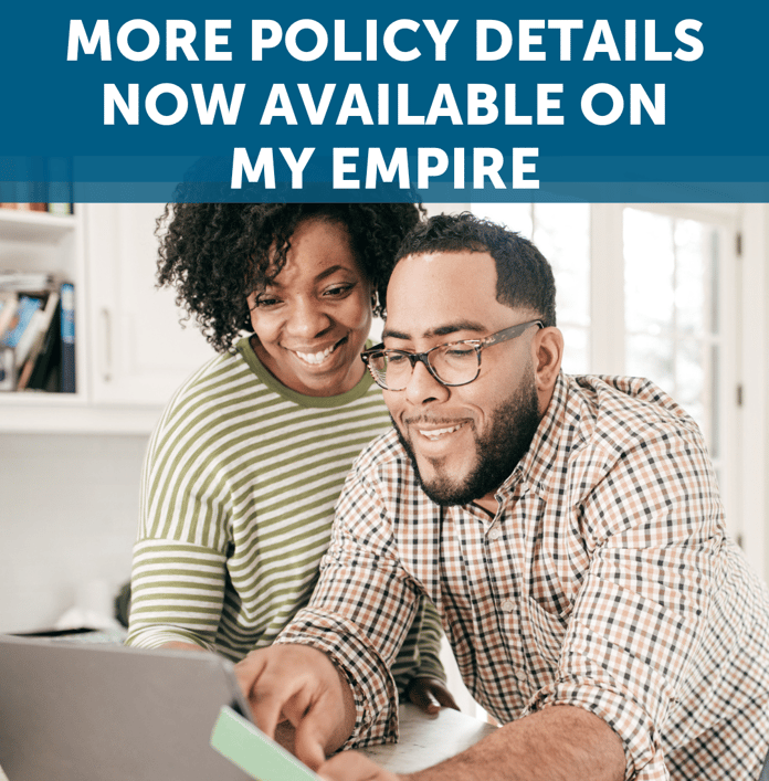 More Policy details now available on My Empire-1