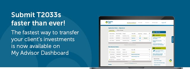 Transfer T2033 faster with My Advisor Dashboard