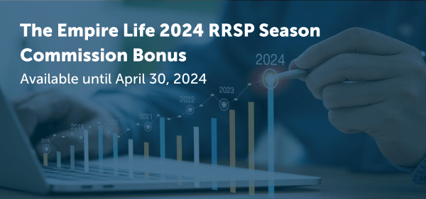 The Empire Life 2024 RRSP Season Commission Bonus – (7)